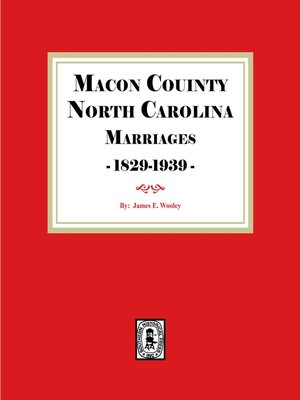 cover image of Macon County, North Carolina Marriages, 1829-1939